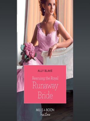 cover image of Rescuing the Royal Runaway Bride